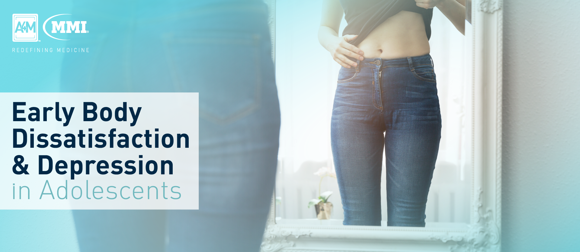 Early Body Dissatisfaction & Depression in Adolescents • A4M Blog