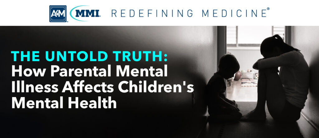 The Untold Truth: How Parental Mental Illness Affects Children's Mental ...