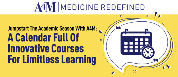 Jumpstart The Academic Year With A4M's Fall Courses
