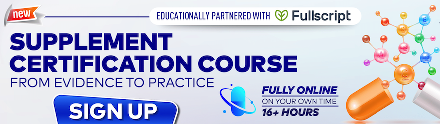 Supplement Certification Course; From Evidence to Practice 
100% Online, Healthcare Certification Course From A4M
