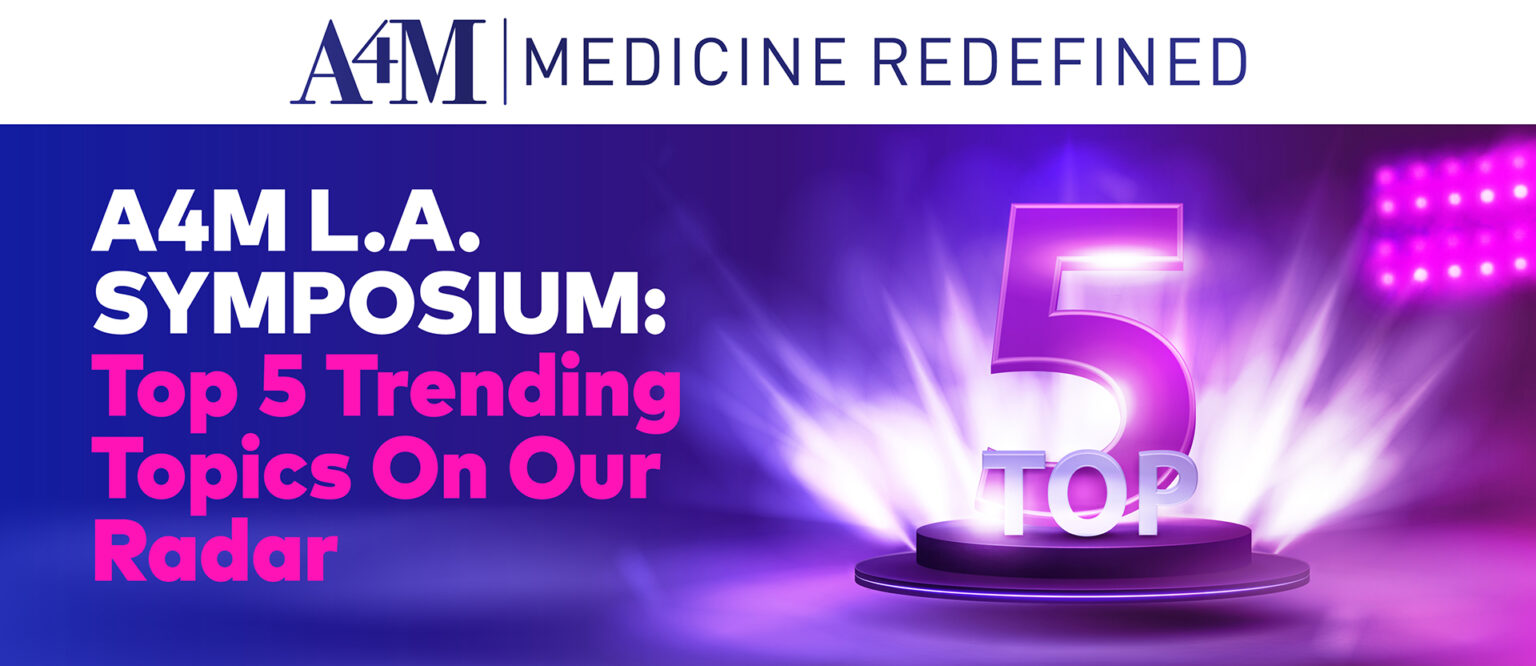 A4M L.A. Symposium 2024 Top 5 Trending Topics On Our Radar