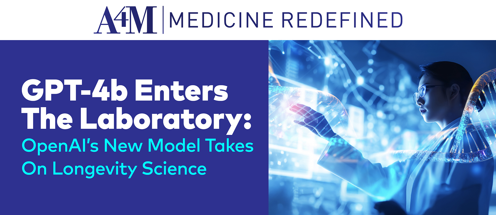 GPT-4b Enters The Laboratory: New AI Model For Longevity