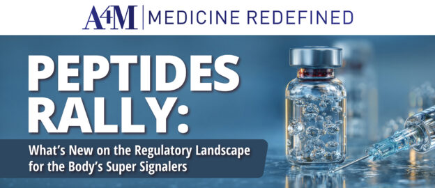 Peptides Rally: What’s New on the Regulatory Landscape for the Body’s Super Signalers